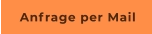 Anfrage per Mail